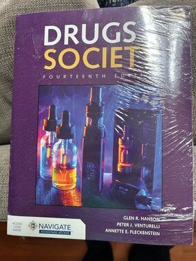 DRUGS AND SOCIETY Fourteenth Edition - Purple Cover and SUNY Monroe Drugs &Socie